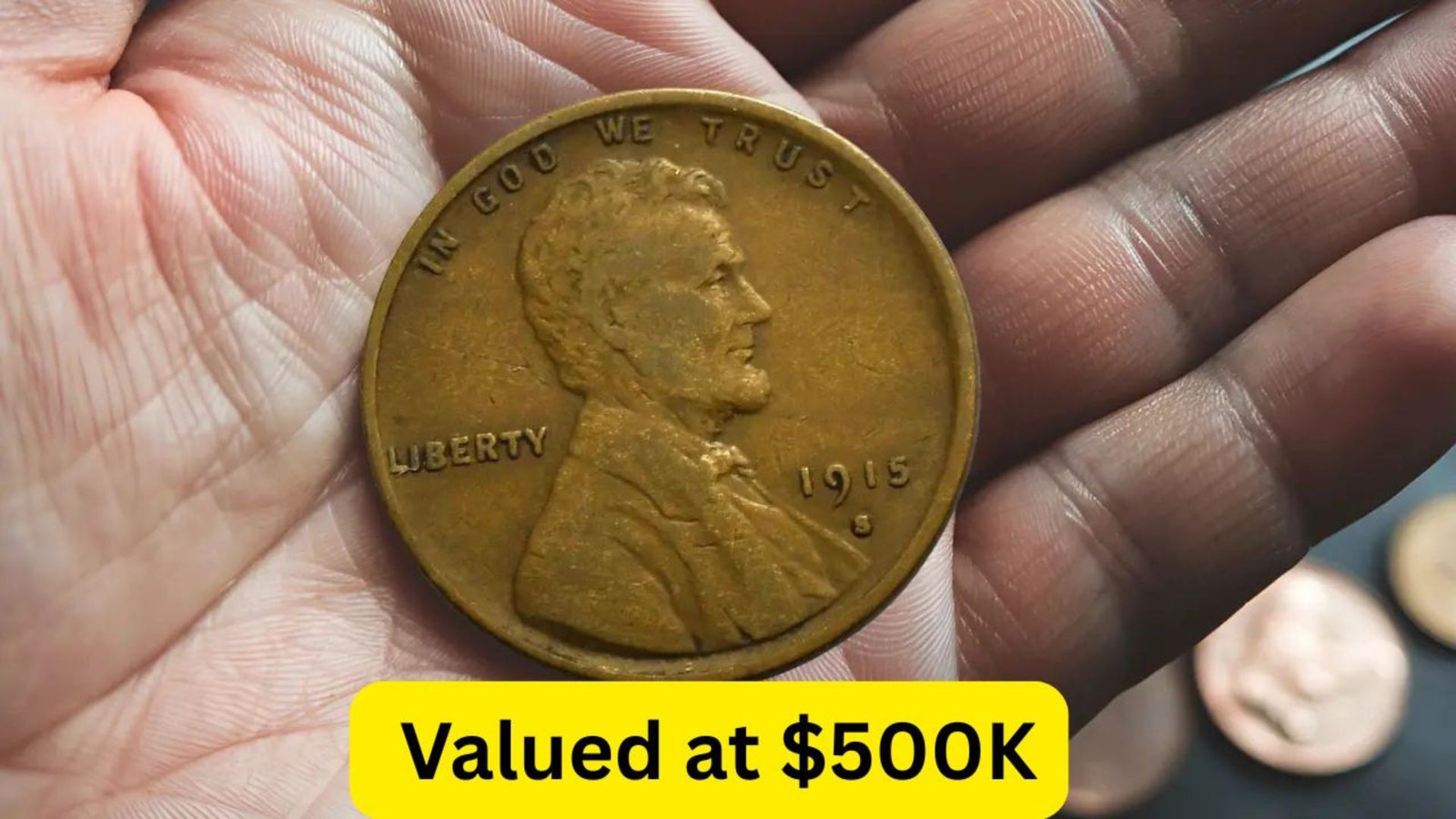 The Lincoln Wheat Penny Valued at $500K